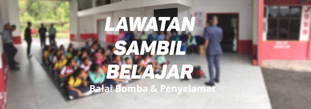 (SKTATAUTV) Program Pemantapan Sahsiah & Kepimpinan Asrama Lawatan ke Balai Bomba & Penyelamat Tatau